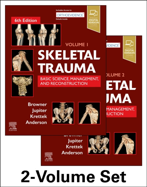 Skeletal Trauma Basic Science Management and Reconstruction 2Volume Set Basic Science Management and Reconstruction. 2 Vol Set