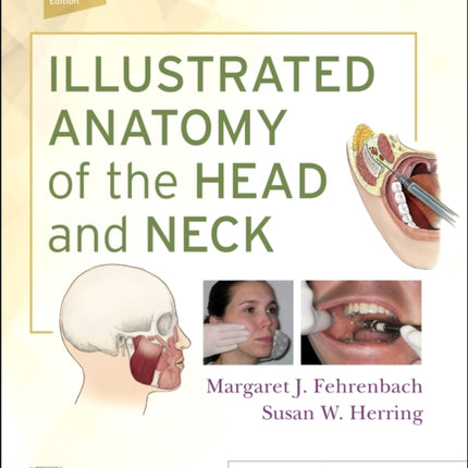 Illustrated Anatomy of the Head and Neck