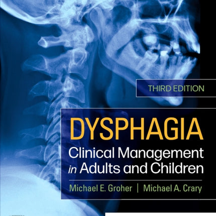 Dysphagia: Clinical Management in Adults and Children