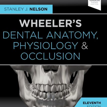 Wheeler's Dental Anatomy, Physiology and Occlusion