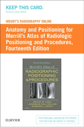 Mosbys Radiography Online Anatomy and Positioning for Merrills Atlas of Radiographic Positioning  Procedures Access Code