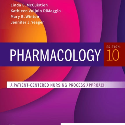 Pharmacology A PatientCentered Nursing Process Approach