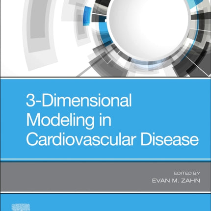 3Dimensional Modeling in Cardiovascular Disease