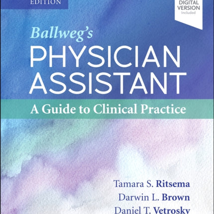Ballwegs Physician Assistant A Guide to Clinical