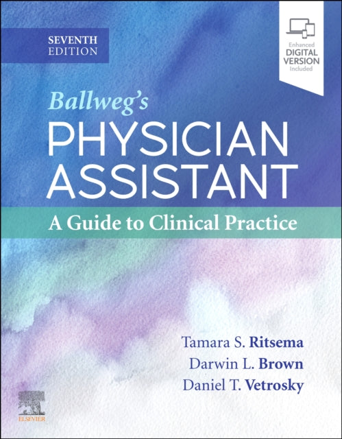 Ballwegs Physician Assistant A Guide to Clinical