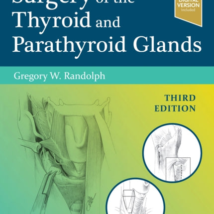 Surgery of the Thyroid and Parathyroid Glands