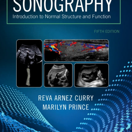 Sonography: Introduction to Normal Structure and Function