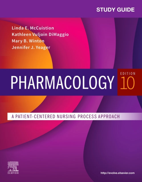 Study Guide for Pharmacology A PatientCentered Nursing Process Approach