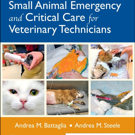 Small Animal Emergency and Critical Care for Veterinary Technicians