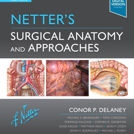 Netter's Surgical Anatomy and Approaches