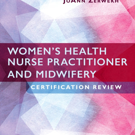 Women's Health Nurse Practitioner and Midwifery Certification Review