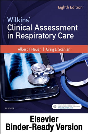 Wilkins' Clinical Assessment in Respiratory Care Binder Ready