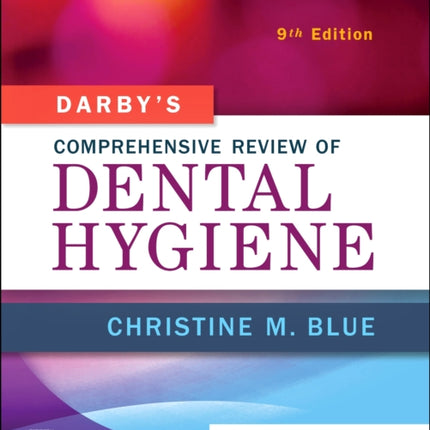 Darby's Comprehensive Review of Dental Hygiene