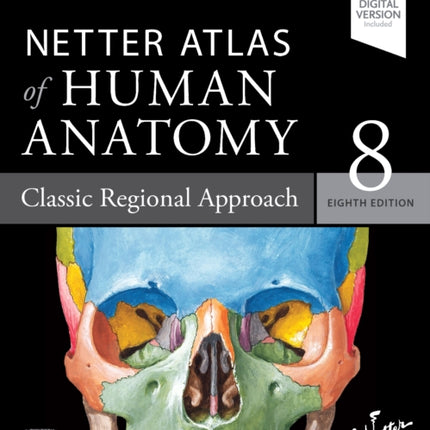 Netter Atlas of Human Anatomy: Classic Regional Approach: paperback + eBook