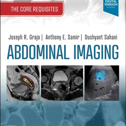 Abdominal Imaging: The Core Requisites