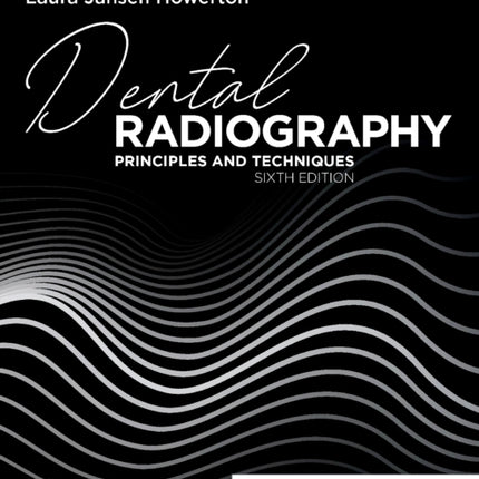 Dental Radiography: Principles and Techniques