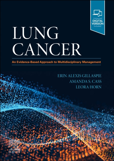 Lung Cancer: An Evidence-Based Approach to Multidisciplinary Management