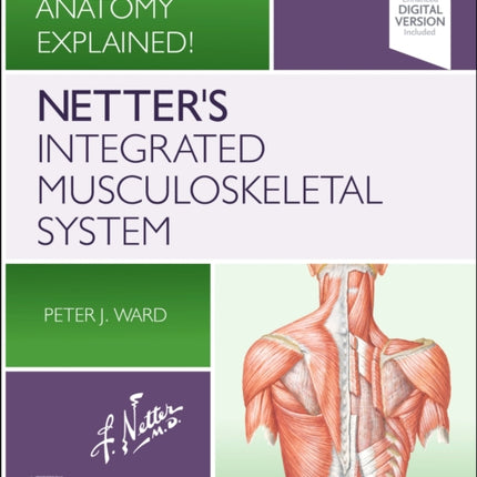 Netter's Integrated Musculoskeletal System: Clinical Anatomy Explained!