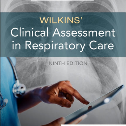 Wilkins' Clinical Assessment in Respiratory Care