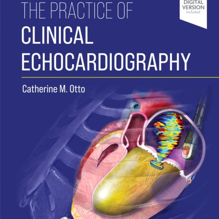 The Practice of Clinical Echocardiography