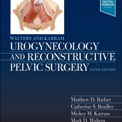 Walters & Karram Urogynecology and Reconstructive Pelvic Surgery