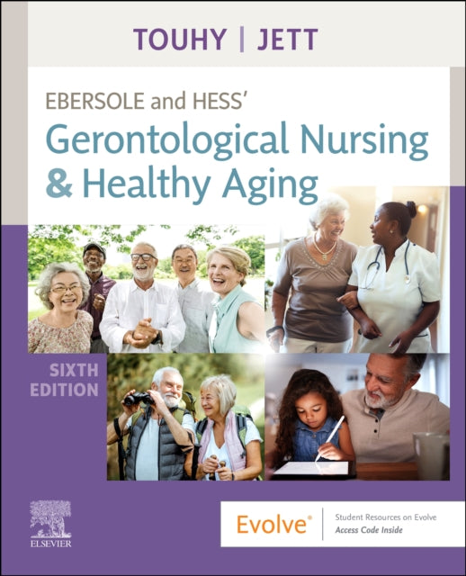 Ebersole and Hess Gerontological Nursing  Healthy Aging