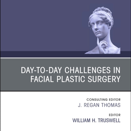 Daytoday Challenges in Facial Plastic SurgeryAn