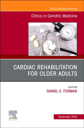 Cardiac Rehabilitation An Issue of Clinics in