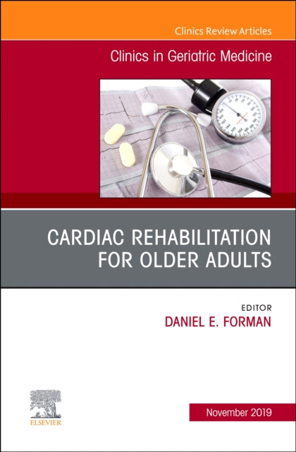 Cardiac Rehabilitation An Issue of Clinics in