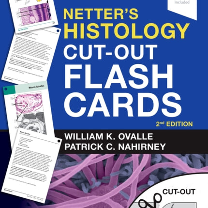 Netter's Histology Cut-Out Flash Cards: A companion to Netter's Essential Histology