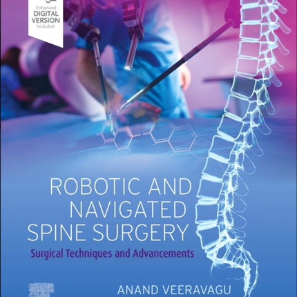 Robotic and Navigated Spine Surgery: Surgical Techniques and Advancements