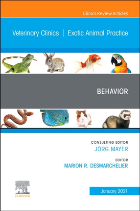 Behavior An Issue of Veterinary Clinics of North America Exotic Animal Practice
