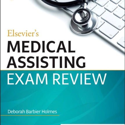 Elsevier's Medical Assisting Exam Review