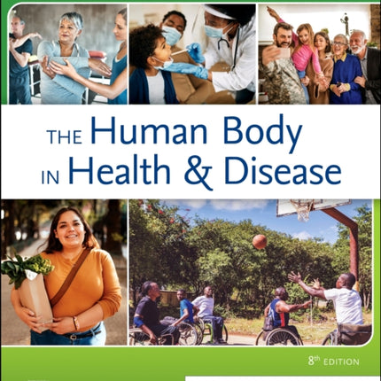 The Human Body in Health & Disease - Hardcover