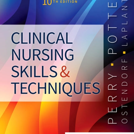 Clinical Nursing Skills and Techniques