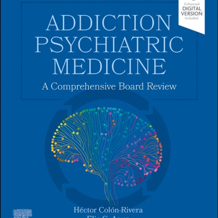 Addiction Psychiatric Medicine: A Comprehensive Board Review