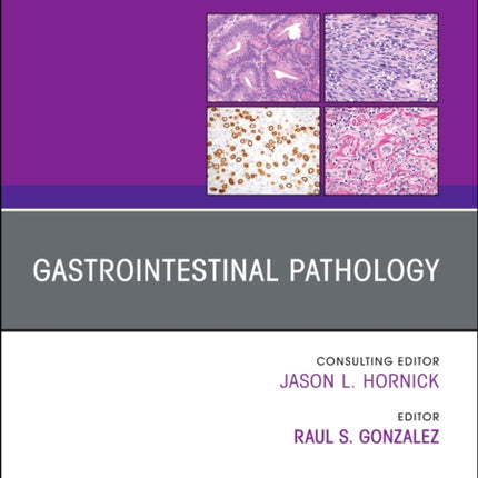Gastrointestinal Pathology An Issue of Surgical