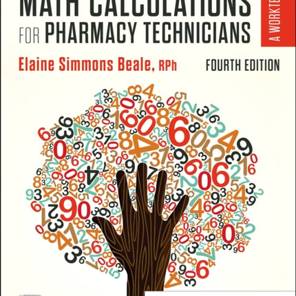 Math Calculations for Pharmacy Technicians: A Worktext