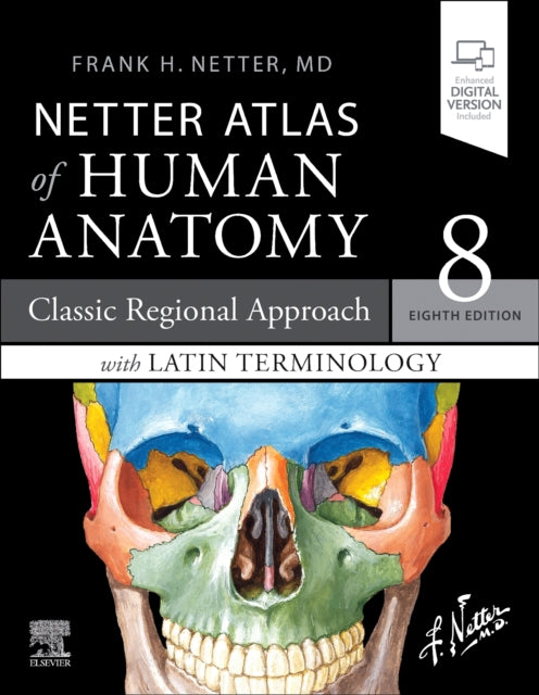 Netter Atlas of Human Anatomy: Classic Regional Approach with Latin Terminology: paperback + eBook