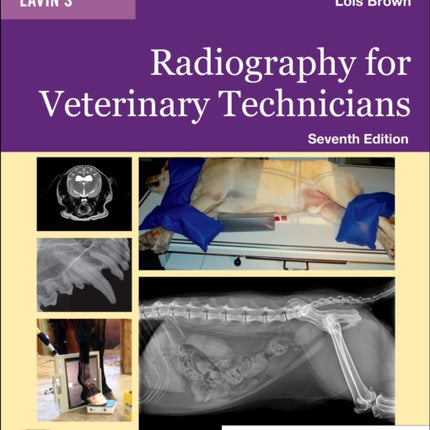 Lavin's Radiography for Veterinary Technicians