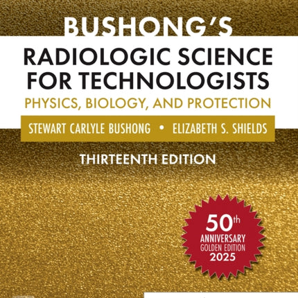 Bushongs Radiologic Science for Technologists