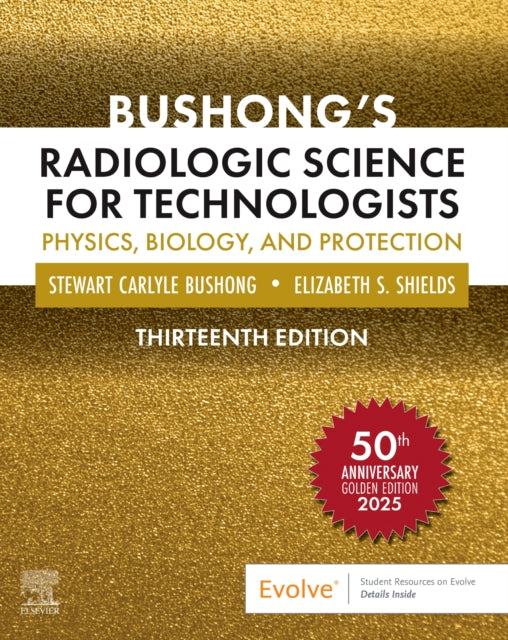 Bushongs Radiologic Science for Technologists