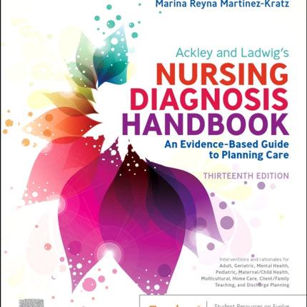 Ackley and Ladwig's Nursing Diagnosis Handbook: An Evidence-Based Guide to Planning Care