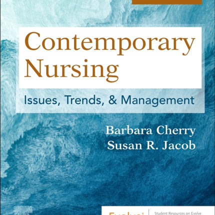 Contemporary Nursing: Issues, Trends, & Management