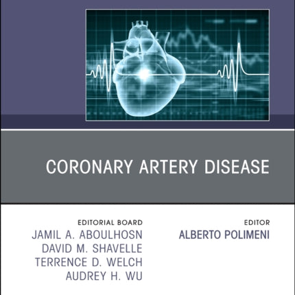Coronary Artery Disease An Issue of Cardiology Clinics