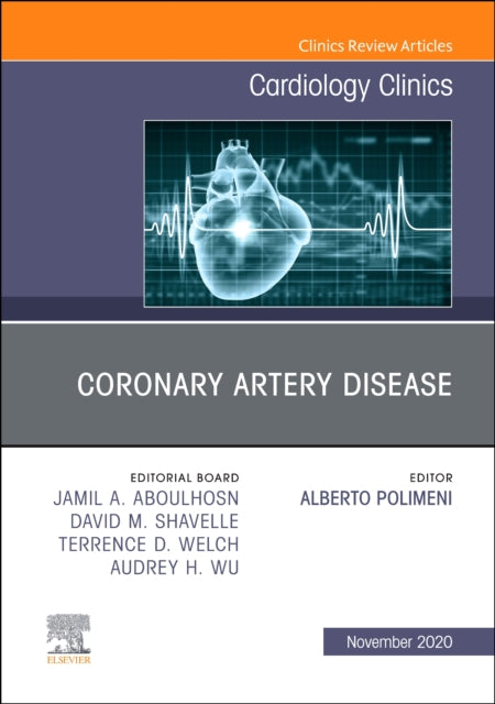 Coronary Artery Disease An Issue of Cardiology Clinics
