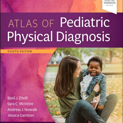 Zitelli and Davis' Atlas of Pediatric Physical Diagnosis