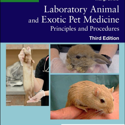 Laboratory Animal and Exotic Pet Medicine: Principles and Procedures