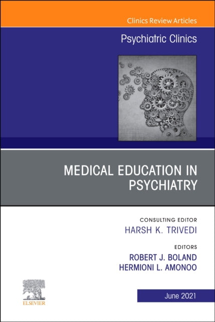 Medical Education in Psychiatry An Issue of