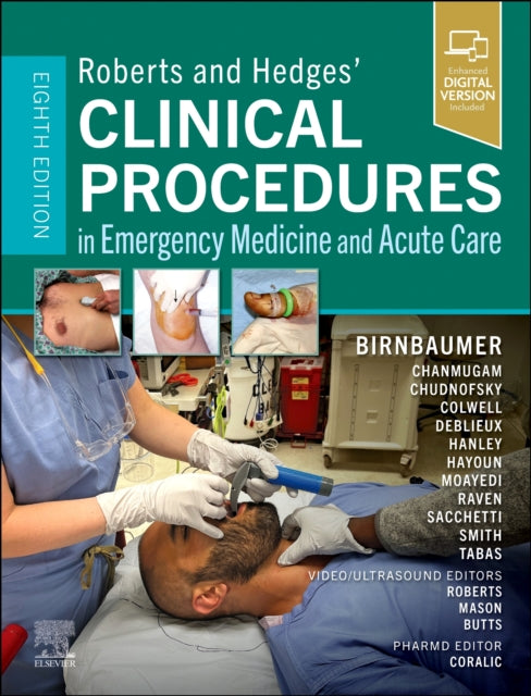 Roberts and Hedges Clinical Procedures in Emergency Medicine and Acute Care